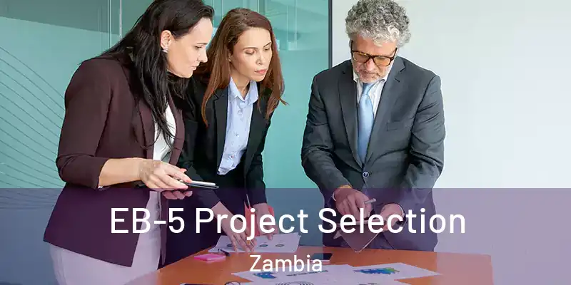 EB-5 Project Selection Zambia