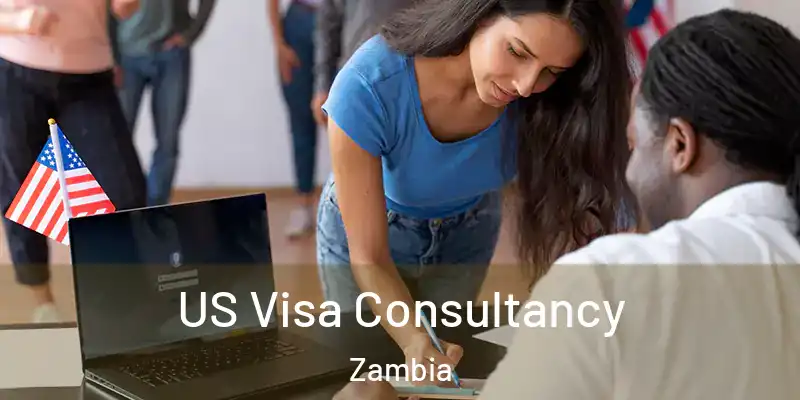  US Visa Consultancy Zambia