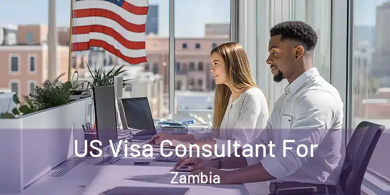  US Visa Consultant For Zambia