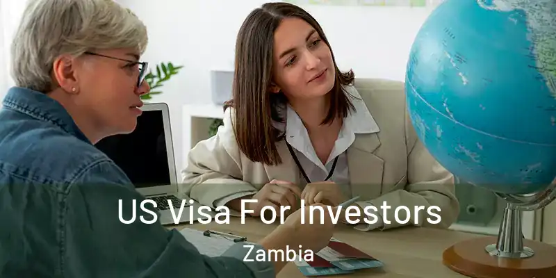  US Visa For Investors Zambia